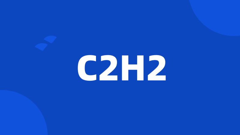 C2H2