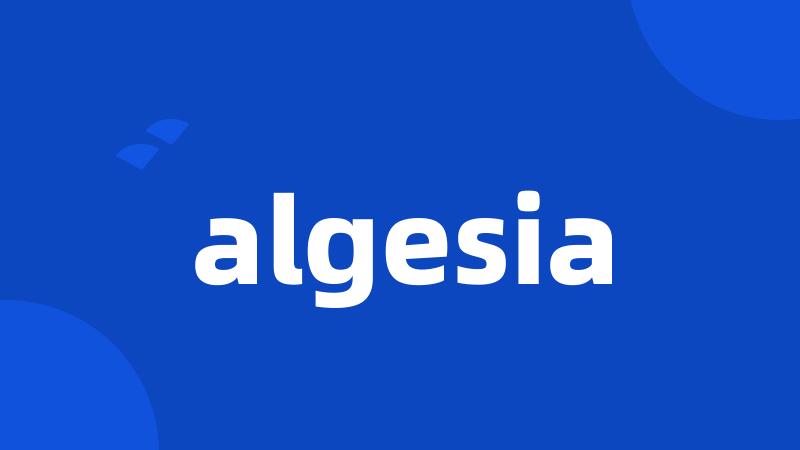 algesia