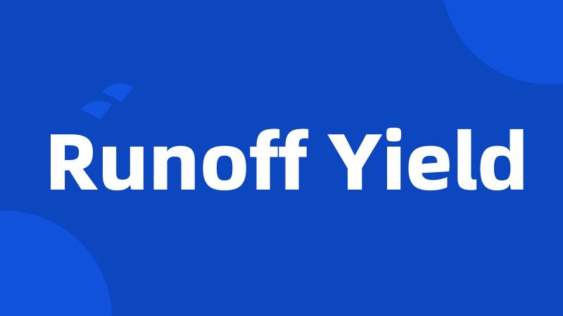 Runoff Yield