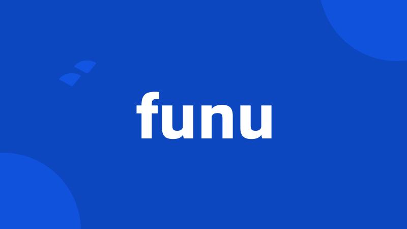 funu