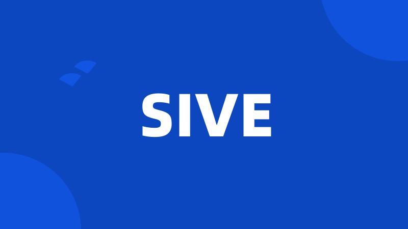 SIVE