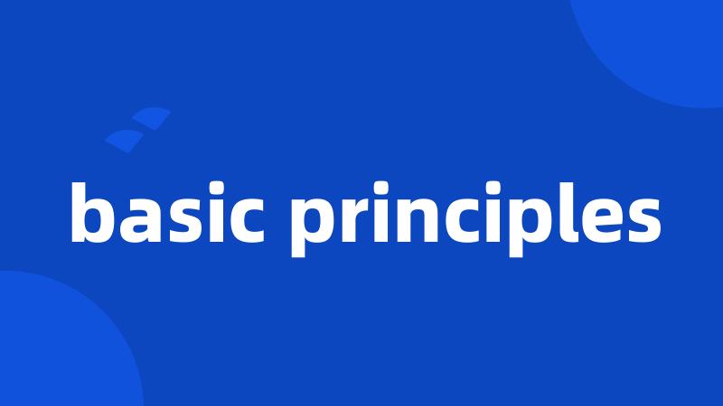 basic principles