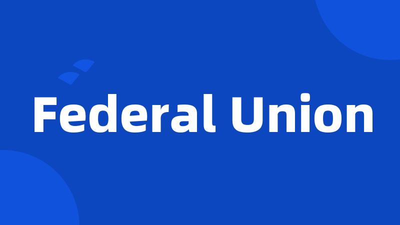 Federal Union