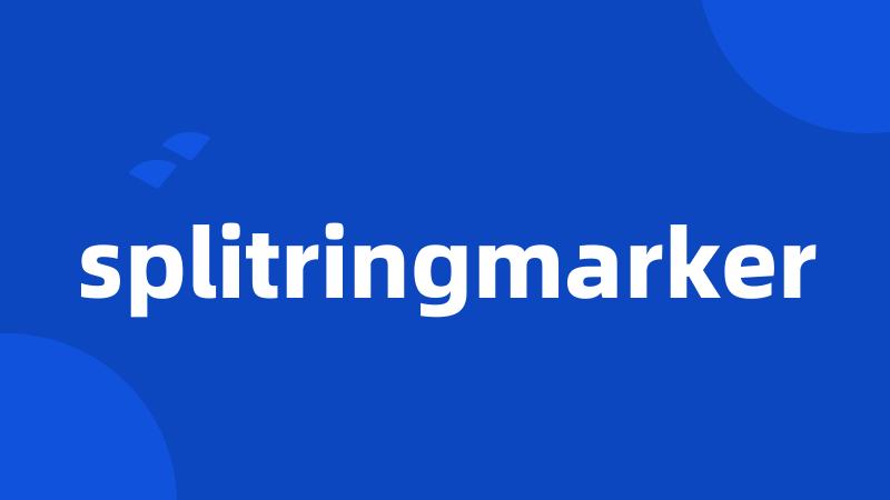 splitringmarker