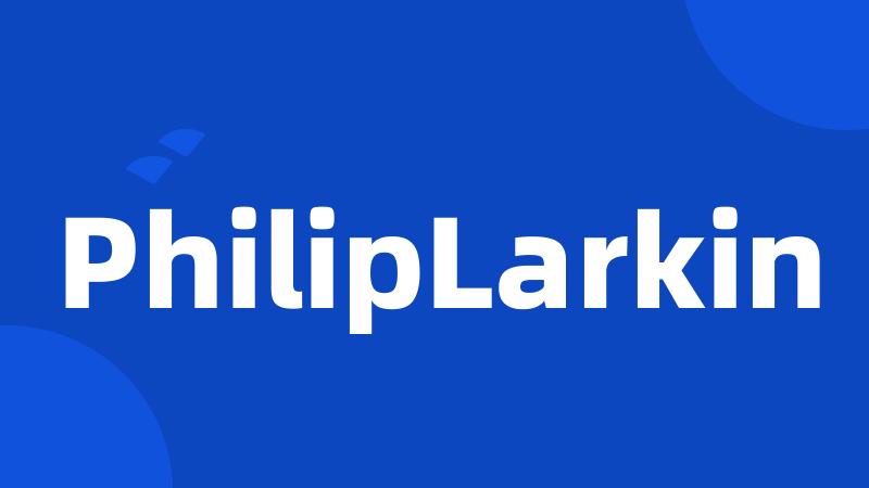 PhilipLarkin