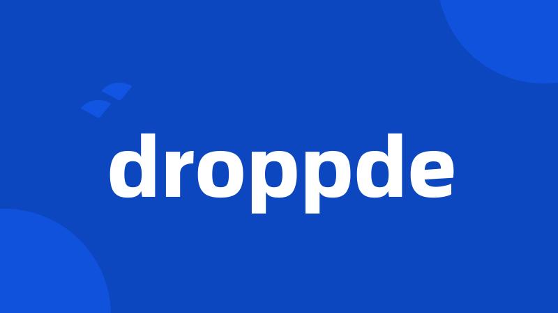 droppde