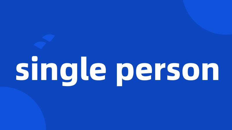 single person