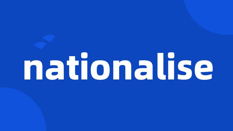 nationalise