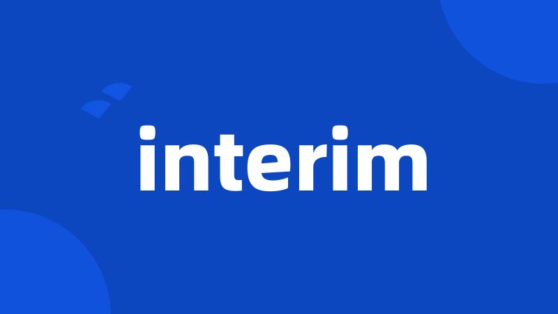 interim