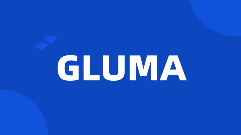 GLUMA