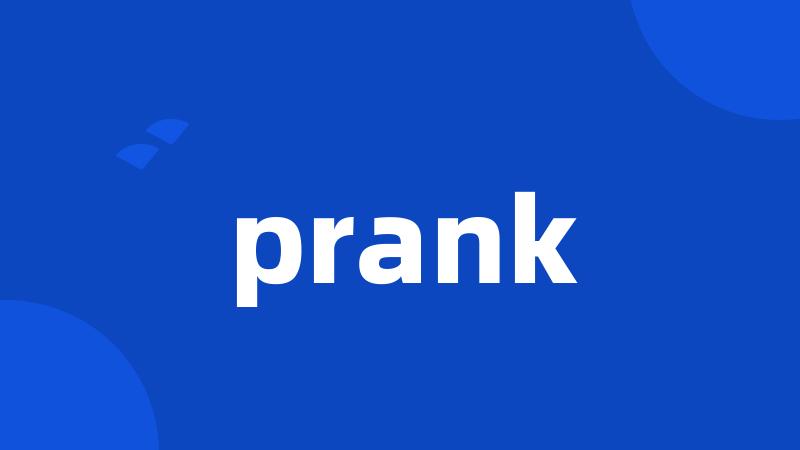 prank