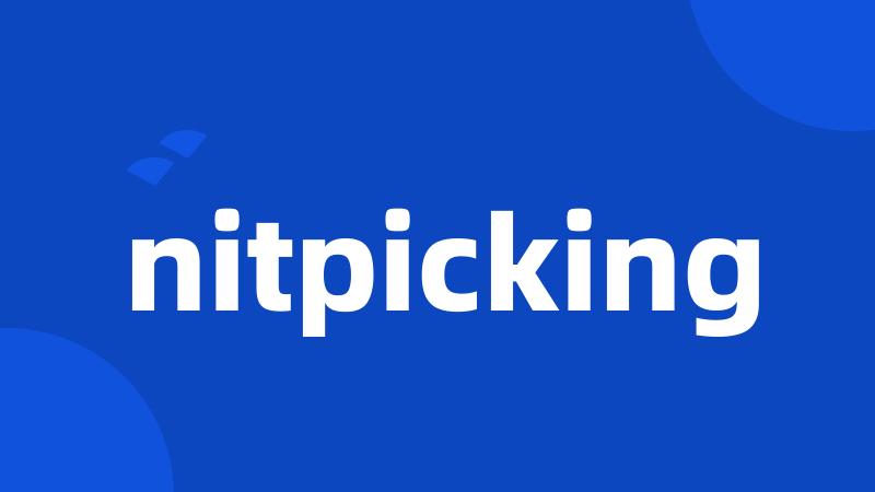 nitpicking