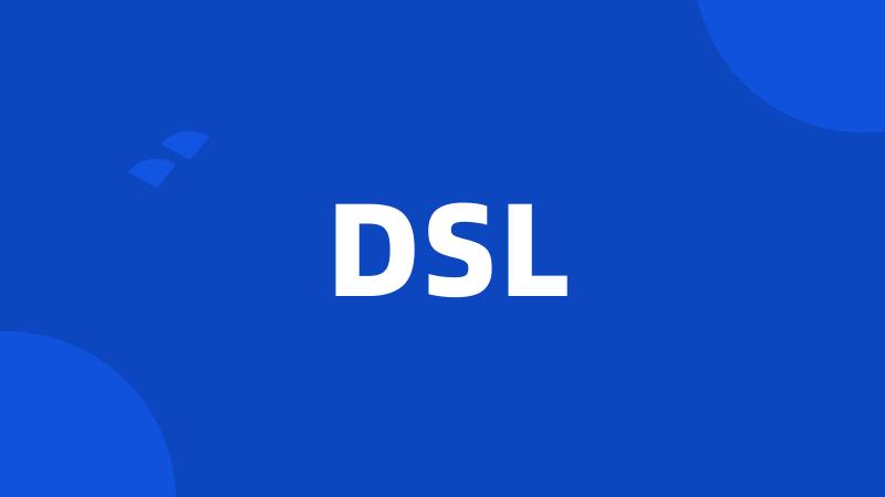 DSL