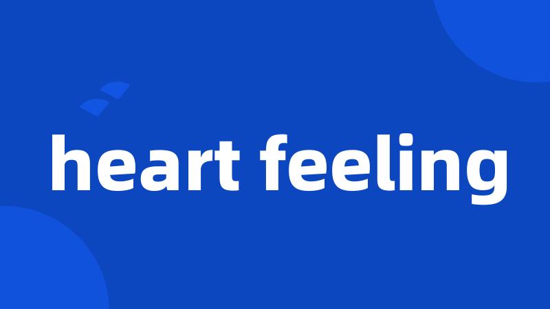 heart feeling