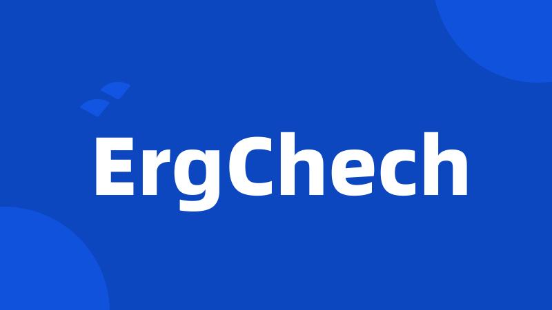 ErgChech