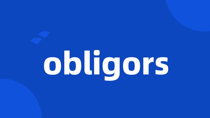 obligors