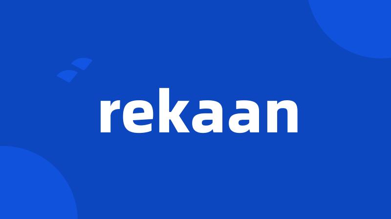 rekaan