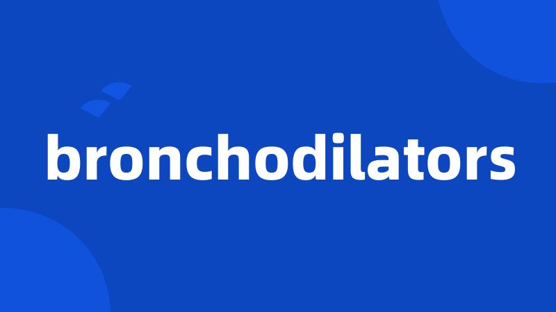 bronchodilators