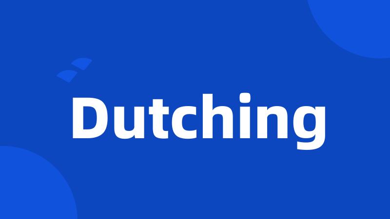 Dutching