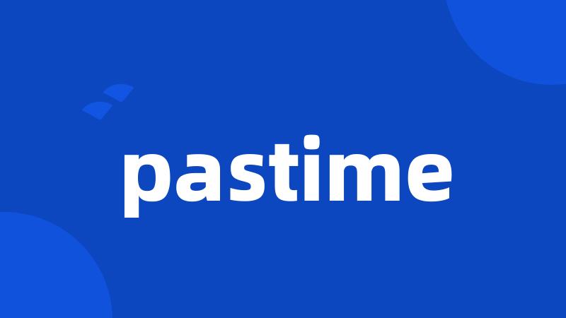 pastime