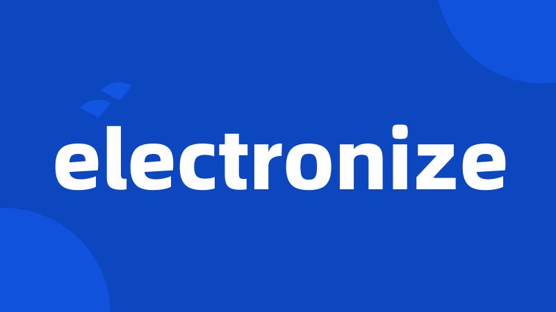 electronize