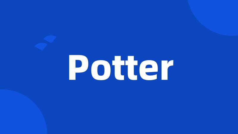 Potter