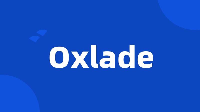 Oxlade