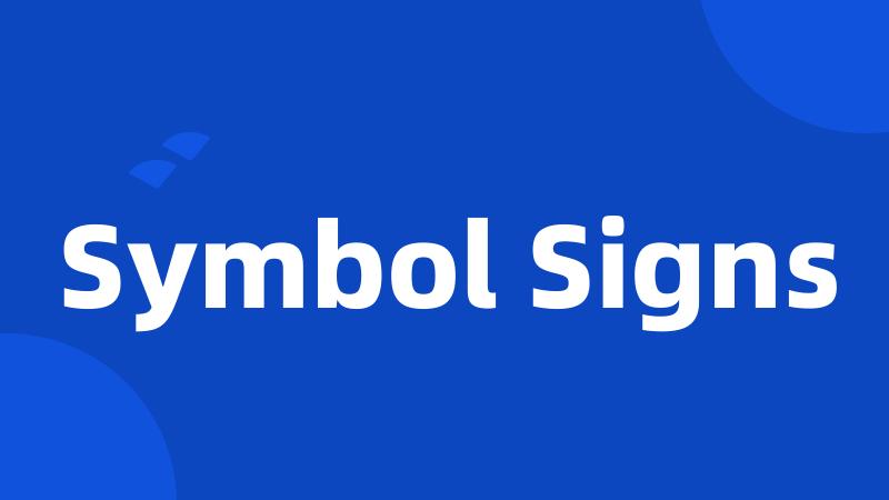 Symbol Signs