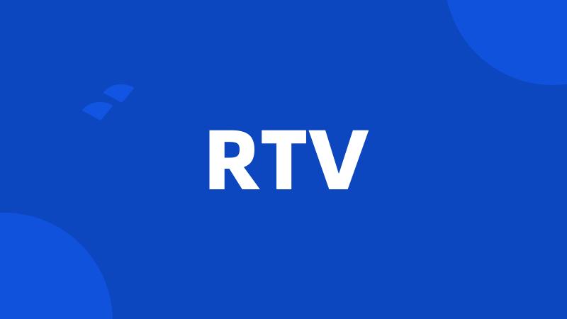 RTV