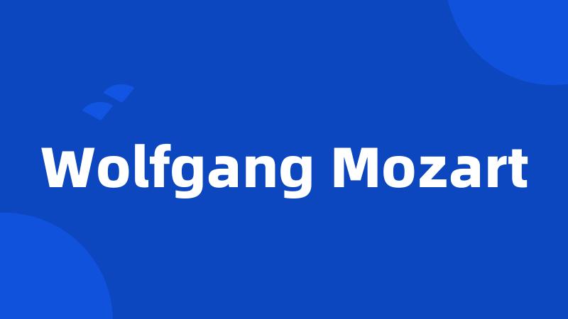 Wolfgang Mozart