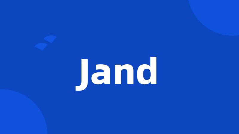 Jand