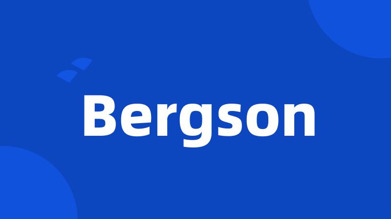 Bergson