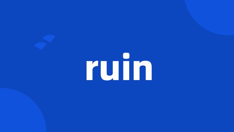 ruin