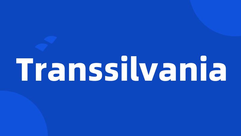 Transsilvania