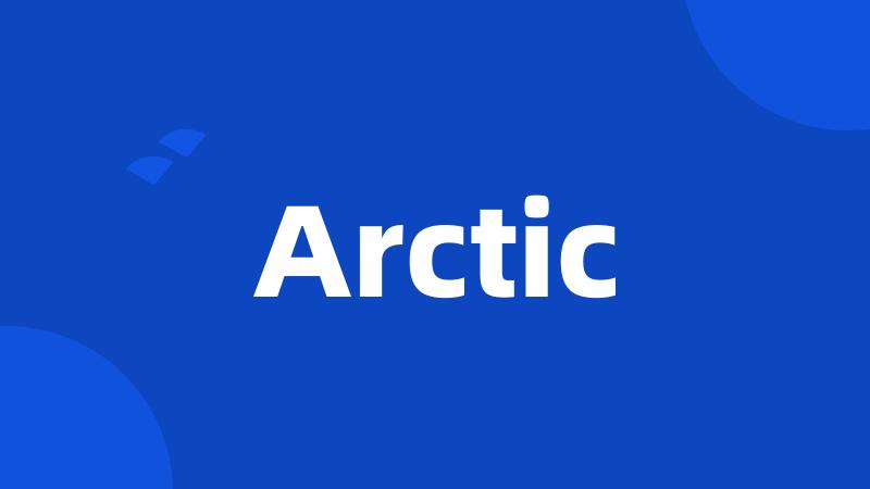 Arctic