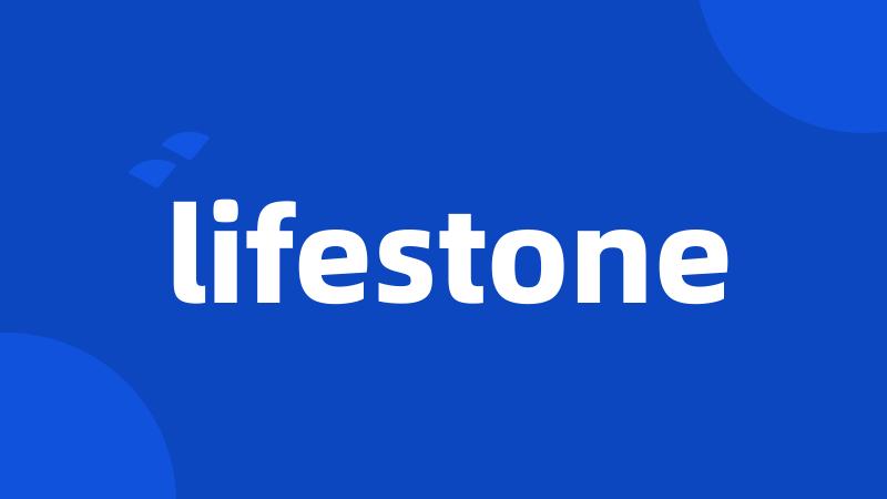 lifestone