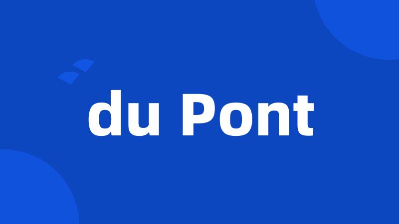 du Pont