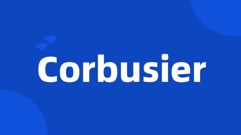 Corbusier