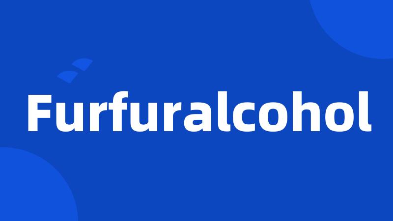 Furfuralcohol