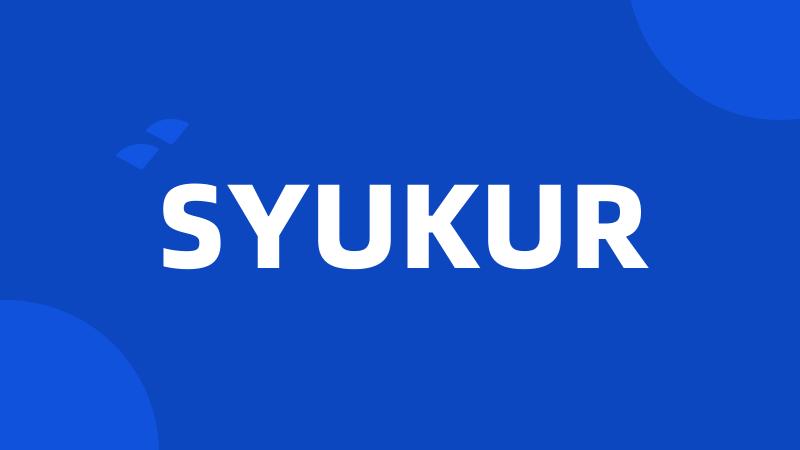 SYUKUR