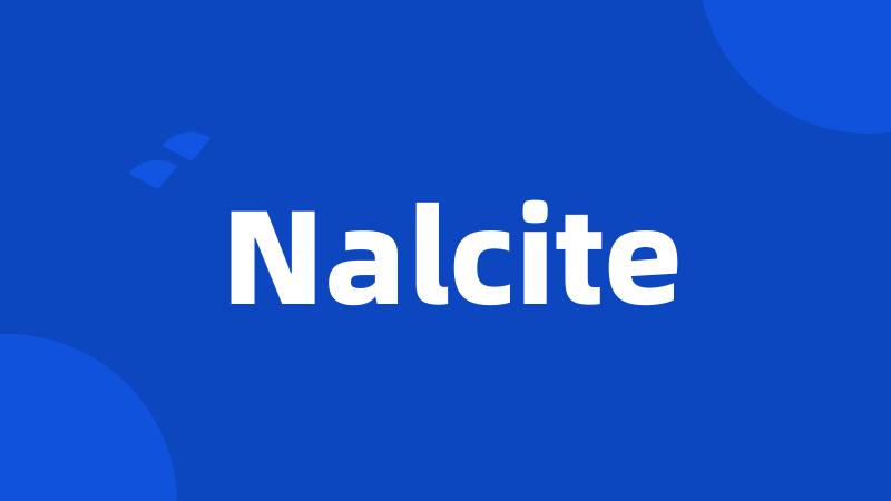 Nalcite