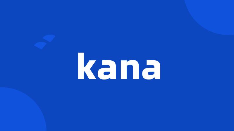 kana