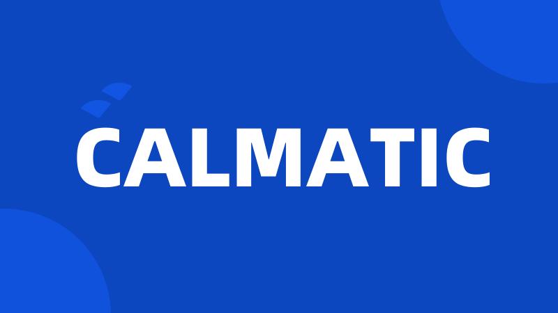 CALMATIC