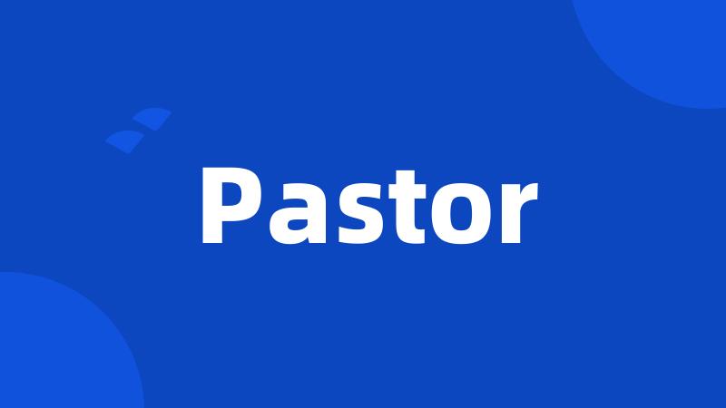 Pastor