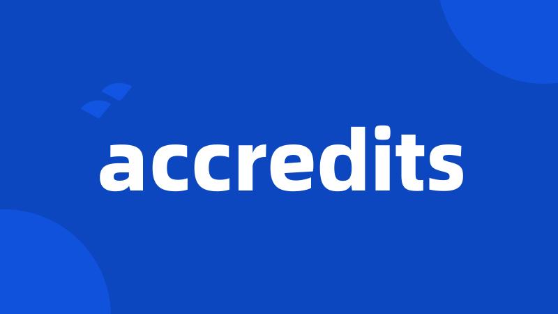 accredits