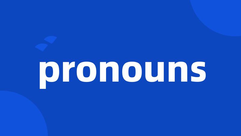 pronouns