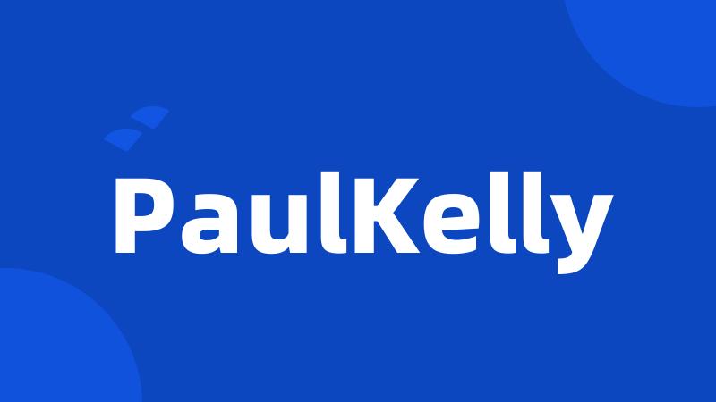 PaulKelly