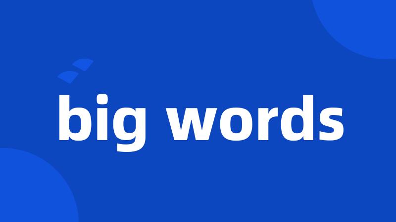 big words