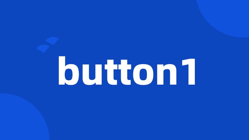 button1