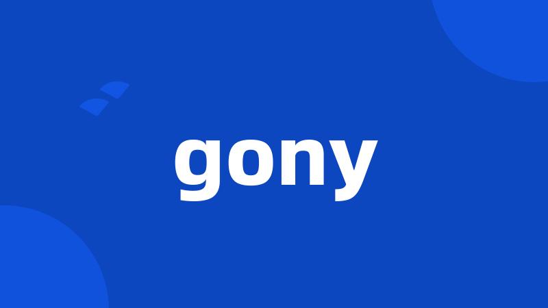 gony